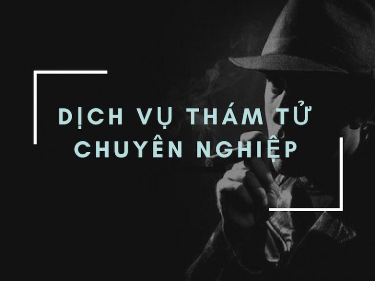 dịch vụ thám tử đà nẵng chuyên nghiệp
